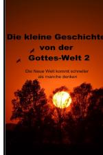 Cover-Bild Die Kleine Geschichte vom Leben / Die Kleine Geschichte vom Leben 2 Die Gottes-Welt