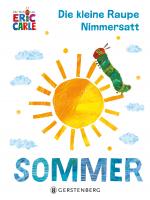 Cover-Bild Die kleine Raupe Nimmersatt - Sommer