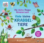 Cover-Bild Die kleine Raupe Nimmersatt - Viele kleine Krabbeltiere