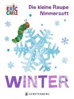 Cover-Bild Die kleine Raupe Nimmersatt - Winter