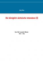 Cover-Bild Die königlich sächsische Intendanz (I)