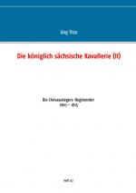 Cover-Bild Die königlich sächsische Kavallerie (II)