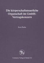Cover-Bild Die körperschaftsteuerliche Organschaft im GmbH-Vertragskonzern