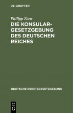 Cover-Bild Die Konsulargesetzgebung des Deutschen Reiches