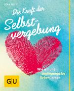 Cover-Bild Die Kraft der Selbstvergebung
