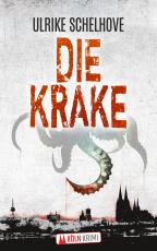 Cover-Bild Die Krake - Kölnkrimi