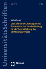 Cover-Bild Die kulturellen Grundlagen des Sozialstaats und ihre Bedeutung für die Verwirklichung des Verfassungsprinzips