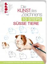 Cover-Bild Die Kunst des Zeichnens 10 Steps - Süße Tiere