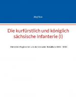 Cover-Bild Die kurfürstlich und königlich sächsische Infanterie (I)