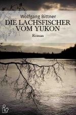 Cover-Bild DIE LACHSFISCHER VOM YUKON