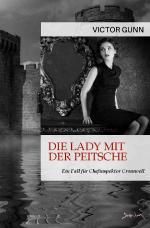 Cover-Bild DIE LADY MIT DER PEITSCHE - EIN FALL FÜR CHEFINSPEKTOR CROMWELL