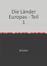 Cover-Bild Die Länder Europas / Die Länder Europas - Teil 1