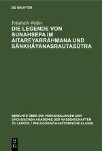 Cover-Bild Die Legende von Sunahsepa im Aitareyabrāhmana und Sānkhāyanasrautasūtra