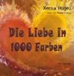 Cover-Bild Die Liebe in 1000 Farben
