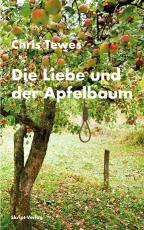 Cover-Bild Die Liebe und der Apfelbaum