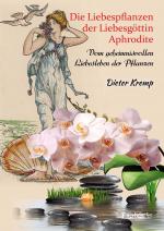 Cover-Bild Die Liebespflanzen der Liebesgöttin Aphrodite