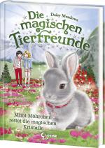 Cover-Bild Die magischen Tierfreunde (Band 21) - Mimi Möhrchen rettet die magischen Kristalle
