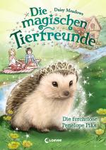 Cover-Bild Die magischen Tierfreunde (Band 6) - Die furchtlose Penelope Piks