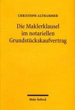 Cover-Bild Die Maklerklausel im notariellen Grundstückskaufvertrag