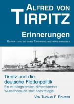 Cover-Bild Die Maritime Bibliothek / Alfred von Tirpitz - Erinnerungen. Tirpitz und die deutsche Flottenpolitik.