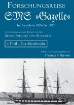 Cover-Bild Die Maritime Bibliothek / Die Forschungsreise der SMS »Gazelle« in den Jahren 1874-76