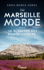 Cover-Bild Die Marseille-Morde - Im Schatten des Sainte-Victoire