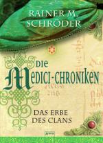 Cover-Bild Die Medici-Chroniken (3). Das Erbe des Clans
