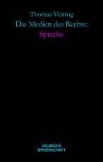 Cover-Bild Die Medien des Rechts: Sprache