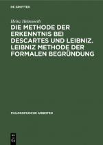 Cover-Bild Die Methode der Erkenntnis bei Descartes und Leibniz. Leibniz Methode der formalen Begründung