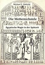Cover-Bild Die Metternichstele. Ägyptische Magie in der Spätzeit