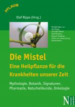 Cover-Bild Die Mistel - Eine Heilpflanze für die Krankheiten unserer Zeit