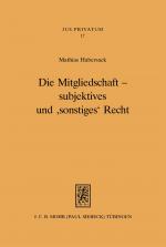 Cover-Bild Die Mitgliedschaft - subjektives und 'sonstiges' Recht