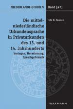 Cover-Bild Die mittelniederländische Urkundensprache in Privaturkunden des 13. und 14. Jahrhunderts
