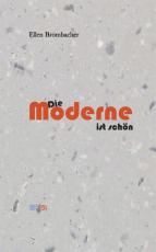 Cover-Bild Die Moderne ist schön