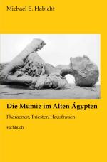 Cover-Bild Die Mumie im Alten Ägypten