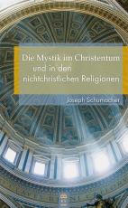 Cover-Bild Die Mystik im Christentum und in den nichtchristlichen Religionen