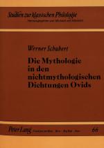 Cover-Bild Die Mythologie in den nichtmythologischen Dichtungen Ovids