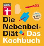 Cover-Bild Die Nebenbei-Diät. Das Kochbuch