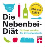 Cover-Bild Die Nebenbei-Diät. Schlank werden für Zwischendurch