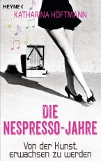 Cover-Bild Die Nespresso-Jahre
