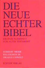 Cover-Bild Die Neue Echter-Bibel. Kommentar / Ergänzungsbände zum Alten Testament / Religionen in Israels Umwelt