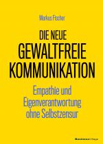 Cover-Bild Die neue Gewaltfreie Kommunikation