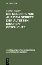 Cover-Bild Die neuen Funde auf dem Gebiete der ältesten Kirchengeschichte