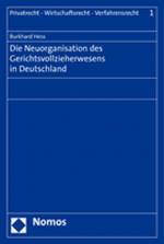 Cover-Bild Die Neuorganisation des Gerichtsvollzieherwesens in Deutschland