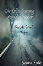 Cover-Bild Die Offenbarung der Schleicher - Der Ausbruch (Folge 1)
