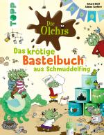 Cover-Bild Die Olchis. Das krötige Bastelbuch aus Schmuddelfing