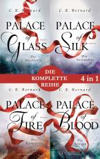 Cover-Bild Die Palace-Saga Band 1-4: - Palace of Glass / Palace of Silk / Palace of Fire / Palace of Blood (4in1-Bundle)