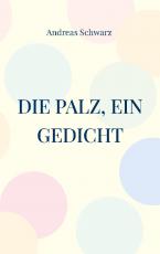 Cover-Bild Die Palz, ein Gedicht