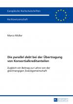 Cover-Bild Die "parallel debt</I> bei der Übertragung von Konsortialkreditanteilen