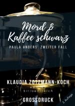 Cover-Bild Die Paula Anders Reihe / Mord &amp; Kaffee schwarz (Großdruck)